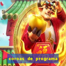 coroas de programa porto alegre